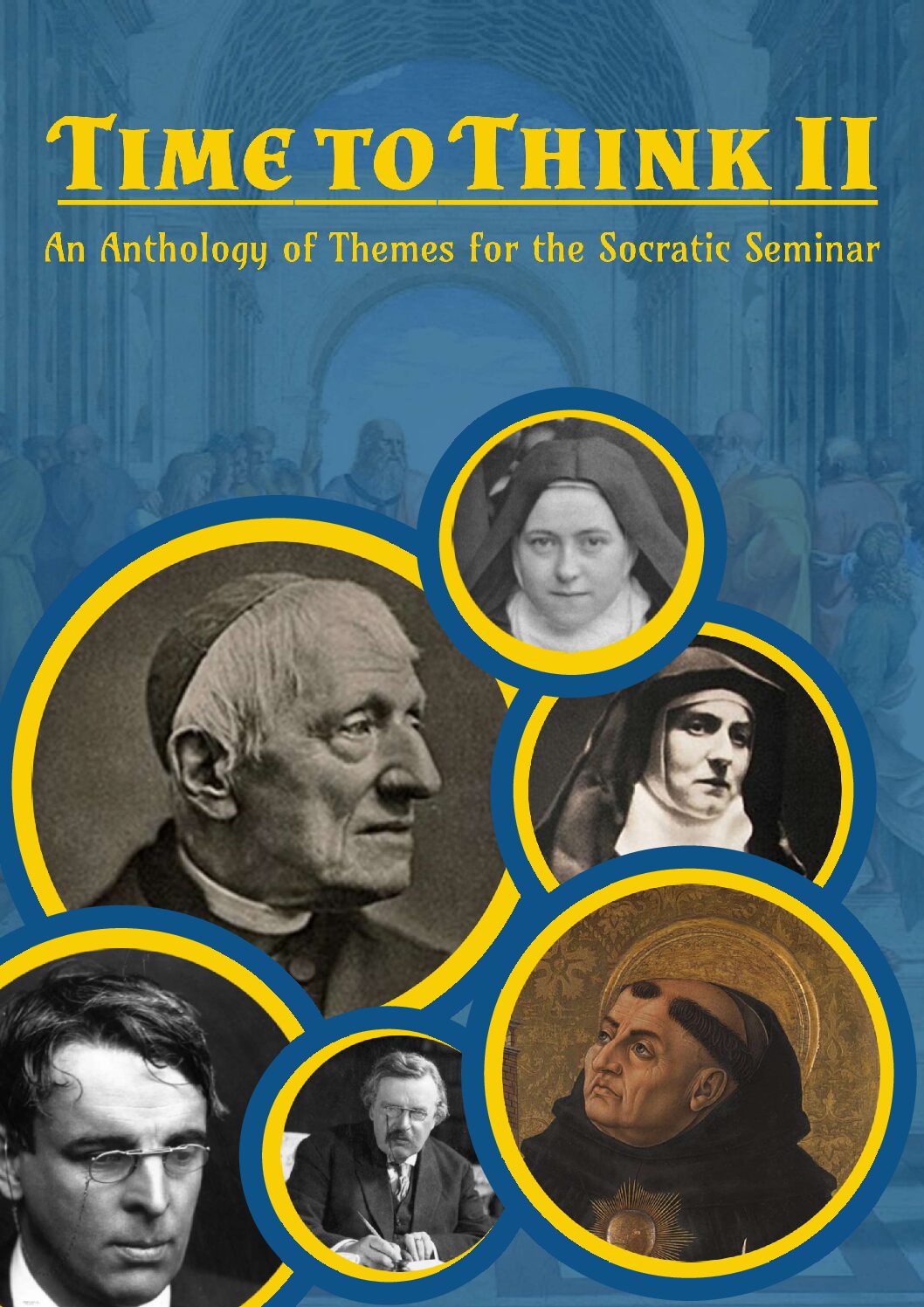 Time to Think II- An Anthology of Themes for the Socratic Seminar